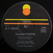 Load image into Gallery viewer, Chantal Curtis : Get Another Love / Hey Taxi Driver (12", Maxi)
