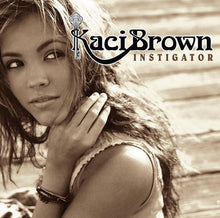 Load image into Gallery viewer, Kaci Brown : Instigator (CD, Album)