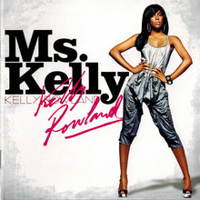 Load image into Gallery viewer, Kelly Rowland : Ms. Kelly (CD, Album)