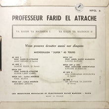 Load image into Gallery viewer, فريد الأطرش* = Farid El Atrache : يا قلبي يا مجروح = Ya Kalbi Ya Majrouh (7", Single)