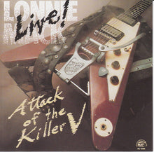 Load image into Gallery viewer, Lonnie Mack : Live! - Attack Of The Killer V (CD, Album, RM, RP)