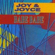 Load image into Gallery viewer, Joy & Joyce : Babe Babe (12", Maxi)