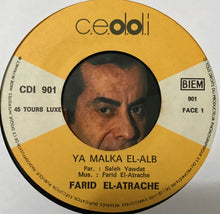 Load image into Gallery viewer, فريد الاطرش* = Farid El Atrache : يا مالكة القلب = Ya Malka El-Alb (7")