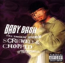 Load image into Gallery viewer, Baby Bash : Tha Smokin' Nephew (Screwed & Chopped) (CD, Album)