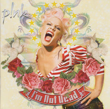 Load image into Gallery viewer, P!nk : I'm Not Dead (CD, Album, RP)