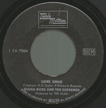 Load image into Gallery viewer, Diana Ross And The Supremes* : Love Child / Will This Be The Day (7", Single, Mono)