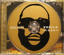 Load image into Gallery viewer, Rick Ro$$* : Trilla (CD, Album)