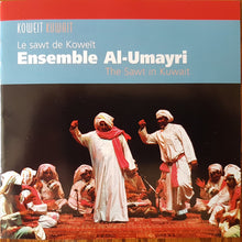 Load image into Gallery viewer, Ensemble Al-Umayri : Le Sawt De Koweït / The Sawt In Kuwait (CD, Album)