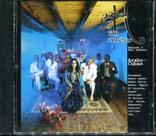 Load image into Gallery viewer, Hanine Y Son Cubano : Arabo-Cuban (CD, Album)