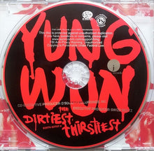 Load image into Gallery viewer, Yung Wun : The Dirtiest Thirstiest (CD, Album, Enh)