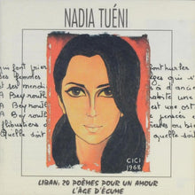 Load image into Gallery viewer, Nadia Tuéni : Liban: 20 Poèmes Pour Un Amour (L'Âge D'Écume) (CD)