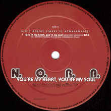 Load image into Gallery viewer, N.O.R.A. (Not Only Raver's Amusement) : You're My Heart, You're My Soul (12")