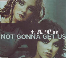 Load image into Gallery viewer, t.A.T.u. : Not Gonna Get Us (CD, Maxi, Enh)