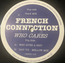Load image into Gallery viewer, French Connection (6) : Who Cares (12")