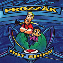 Load image into Gallery viewer, Prozzäk* : Hot Show (CD, Album)