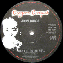 Load image into Gallery viewer, John Rocca : I Want It To Be Real (12")