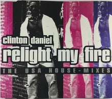 Load image into Gallery viewer, Clinton Daniel : Relight My Fire (The USA House-Mixes) (CD, Single)