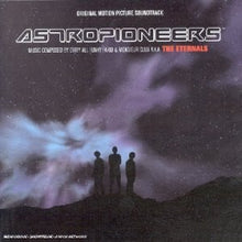 Load image into Gallery viewer, The Eternals : Astropioneers (Original Motion Picture Soundtrack) (CD, Album, Copy Prot.)