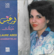 Load image into Gallery viewer, لور عبس = Laure Abes* : غنيتلك = Ghannaytelak (CD, Album)