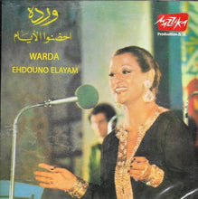 Load image into Gallery viewer, وردة* = Warda : احضنوا الأيام = Ehdouno Elayam (CD, Album, RE)