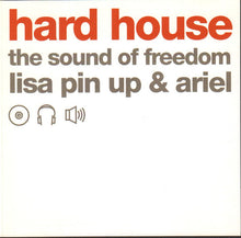 Load image into Gallery viewer, Lisa Pin-Up & Ariel (3) : Hard House The Sound Of Freedom (2xCD, Mixed, RE)
