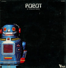 Load image into Gallery viewer, Robot (2) : A Discomedy (LP, Album)
