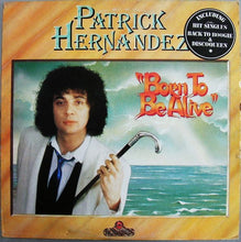 Load image into Gallery viewer, Patrick Hernandez : Born To Be Alive (LP, Album)