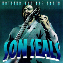 Load image into Gallery viewer, Son Seals : Nothing But The Truth (CD, Album)