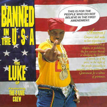 Load image into Gallery viewer, Luke featuring The 2 Live Crew : Banned In The U.S.A. - The Luke LP (CD, Album)