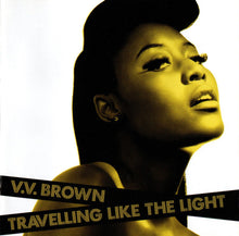 Load image into Gallery viewer, V.V. Brown : Travelling Like The Light (CD, Album, Enh)
