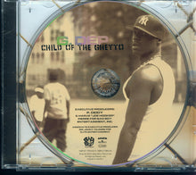 Load image into Gallery viewer, G. Dep* : Child Of The Ghetto (CD, Album)