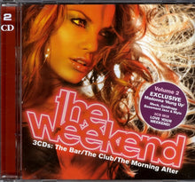 Load image into Gallery viewer, Various : The Weekend (The Bar/The Club/The Morning After) (Volume 2) (3xCD, Comp, Mixed)