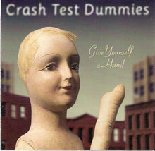 Load image into Gallery viewer, Crash Test Dummies : Give Yourself A Hand (CD, Album)