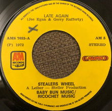 Load image into Gallery viewer, Stealers Wheel : Late Again (7")