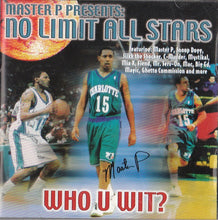 Load image into Gallery viewer, Master P Presents: No Limit All Stars* : Who U Wit? (CD, Comp)