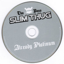 Load image into Gallery viewer, Slim Thug : Already Platinum (CD, Album + CD + Ltd)