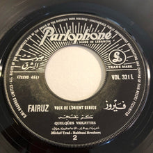 Load image into Gallery viewer, فيروز* = Fairuz : يا كرم العلالي / كم بنفسجه = Quelques Violettes / Ya Karm El Alaly (7", Single)