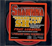 Load image into Gallery viewer, Shawnna Feat. Ludacris : Shake That Shit (CD, Single, Promo)