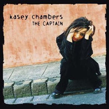 Load image into Gallery viewer, Kasey Chambers : The Captain (CD, Album)