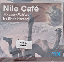 Load image into Gallery viewer, إيهاب حامد : Nile Café - Egyptian Folklore (CD, Album)
