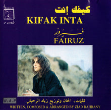 Load image into Gallery viewer, Fairuz = Fairuz : كيفك إنت = Kifak Inta (CD, Album)