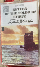 Load image into Gallery viewer, Fairuz : عودة العسكر = Return Of The Soldiers (Cass, Album, RE)