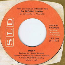 Load image into Gallery viewer, Milva / Pino Massara : Da Troppo Tempo / Un Grande Amore E Niente Più (7")