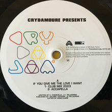 Load image into Gallery viewer, Crydajam : If You Give Me The Love I Want (12", Promo)