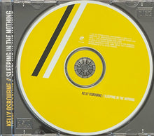 Load image into Gallery viewer, Kelly Osbourne : Sleeping In The Nothing (CD, Album)
