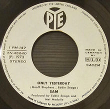 Load image into Gallery viewer, Sam (63) : Only Yesterday / Till Then (7", Single)