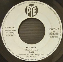 Load image into Gallery viewer, Sam (63) : Only Yesterday / Till Then (7", Single)