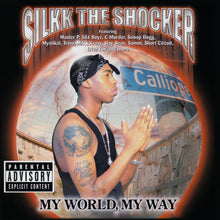 Load image into Gallery viewer, Silkk The Shocker : My World, My Way (CD, Album)