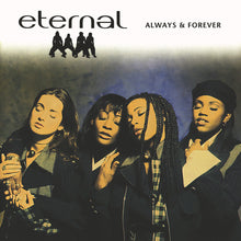 Load image into Gallery viewer, Eternal (2) : Always & Forever (CD, Album)