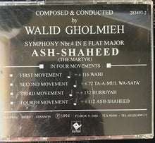 Load image into Gallery viewer, وليد غلمية = Walid Gholmieh* : الشهيد = Ash-Shaheed = The Martyr - Symphony No. 4 (CD, Album)